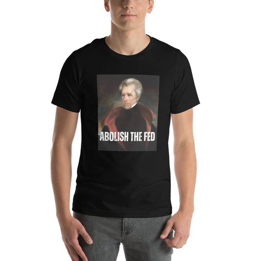 Unisex T-Shirt Andrew Jackson Abolish The Fed